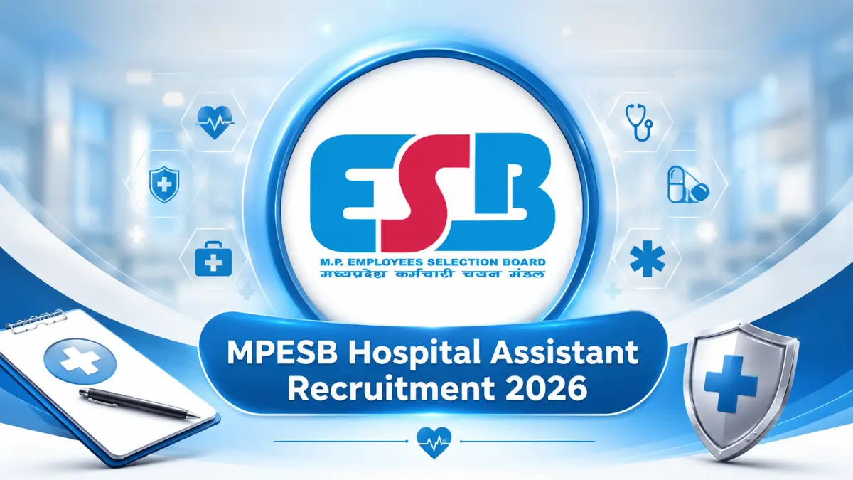 MPESB Hospital Assistant Recruitment 2026 Out for 1200 Posts, Check Eligibility and Apply Online