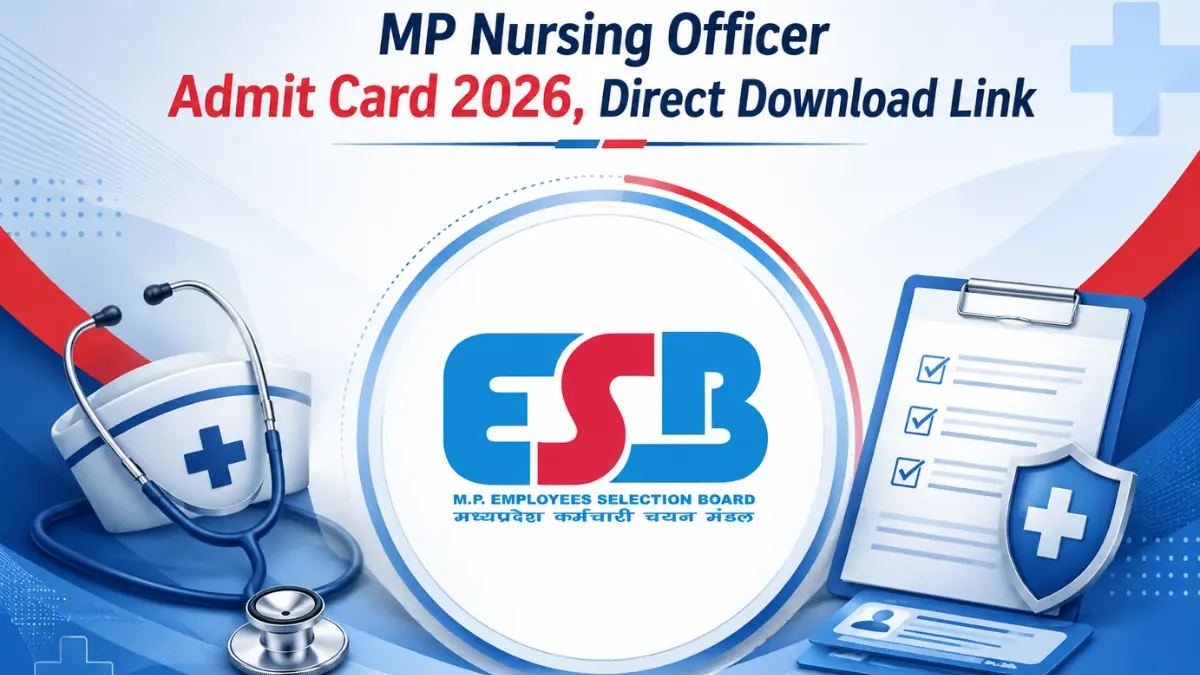 MP Nursing Officer Admit Card 2026, Direct Download Link