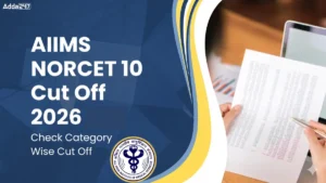 AIIMS NORCET 10 Mains Cut Off 2026