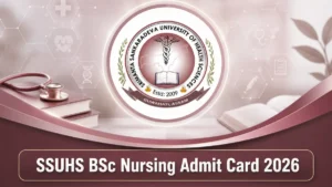 SSUHS BSc Nursing Admit Card 2026, Direct Download Link