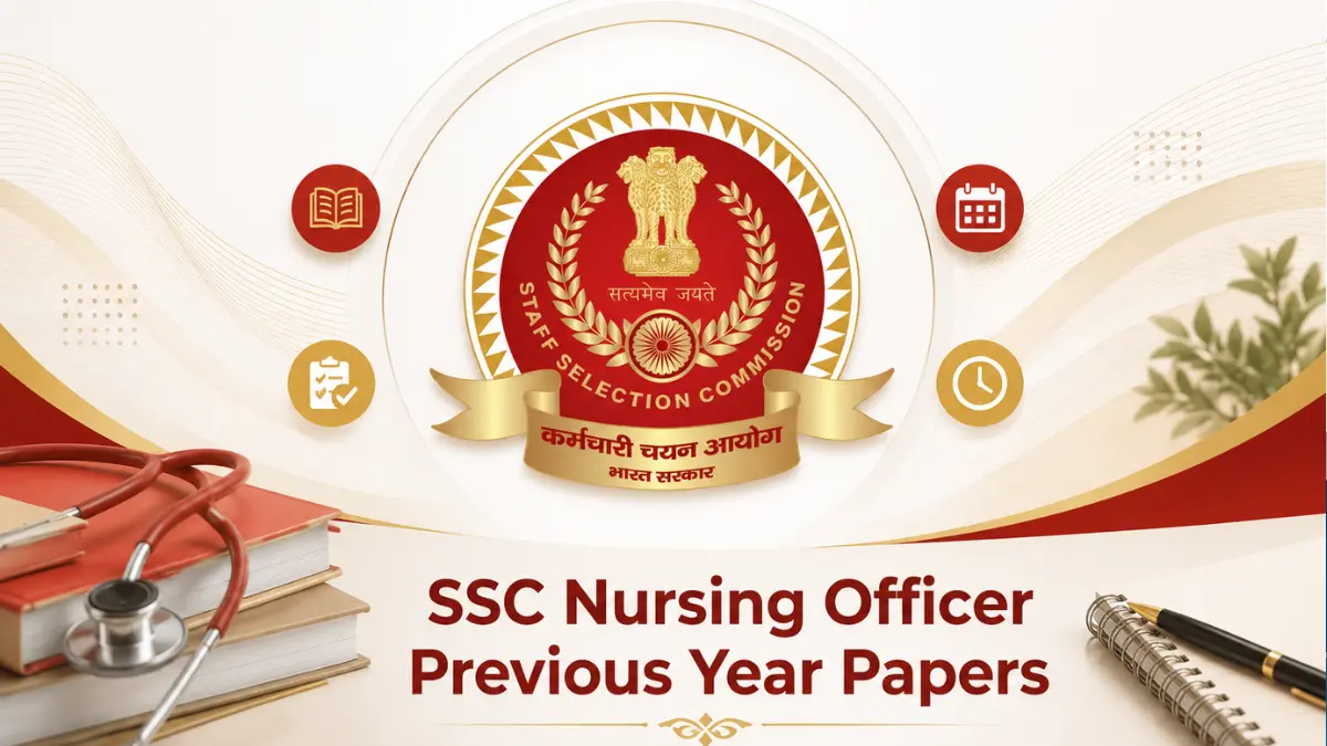 SSC Nursing Officer Previous Year Papers, Donwload Sample Papers PDF