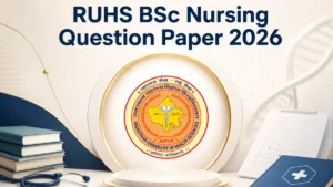 RUHS BSc Nursing Question Paper 2026, Check Official PDF