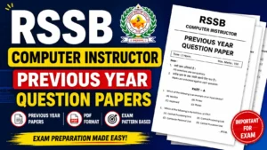 RSSB Computer Instructor Previous Year Question Papers, Download PDF