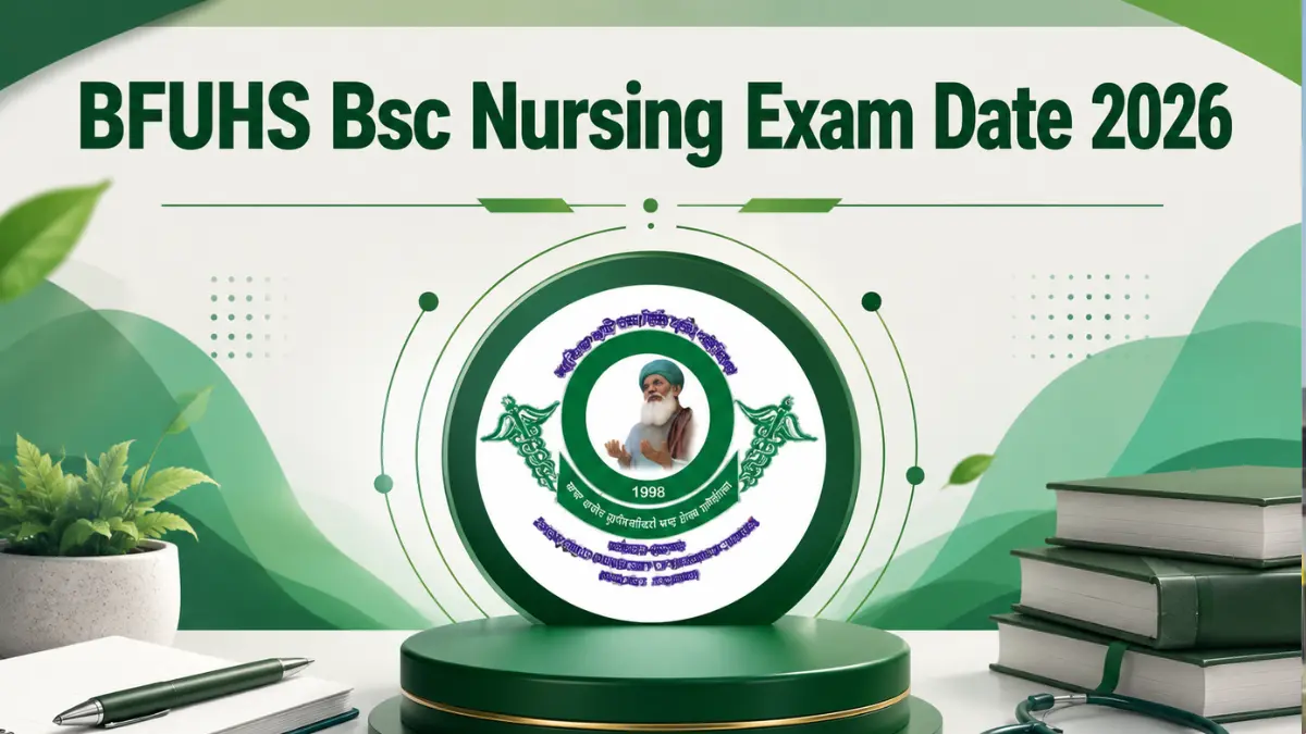 BFUHS Bsc Nursing Exam Date 2026 Out for PPMET Exam, Check Exam Pattern