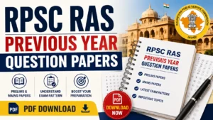 RPSC RAS Previous Year Question Papers, Download PDF for Prelims & Mains