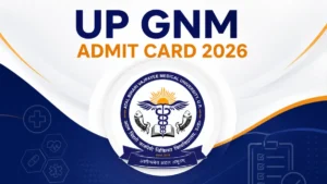 UP GNM Admit Card 2026 Out, Download UPGET Call Letter