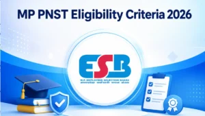 MP PNST Eligibility Criteria 2026, Check Required Educational Qualification