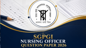SGPGI Nursing Officer Question Paper 2026, Check Official Question Paper PDF