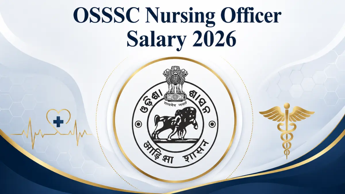 OSSSC Nursing Officer Salary 2026, Check In-hand Pay