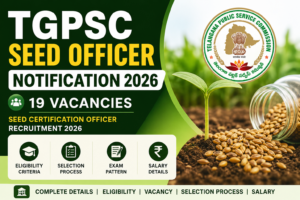 TGPSC Seed Certification Officer Notification 2026