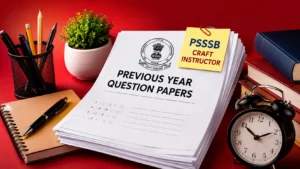 PSSSB Craft Instructor Previous Year Question Papers
