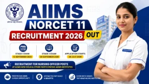 AIIMS NORCET 11 Recruitment 2026