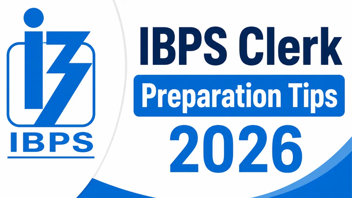 IBPS Clerk Preparation Tips 2026