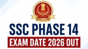 SSC Selection Post Phase 14 Exam Date 2026 Out