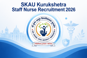 SKAU Kurukshetra Staff Nurse Recruitment 2026 Out, Apply Online for 60 Staff Nurse, Pharmacist & Other Posts