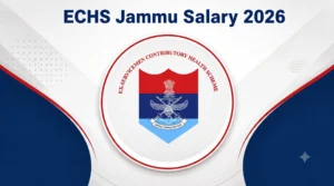 ECHS Jammu Salary 2026, Check Post-wise Salary