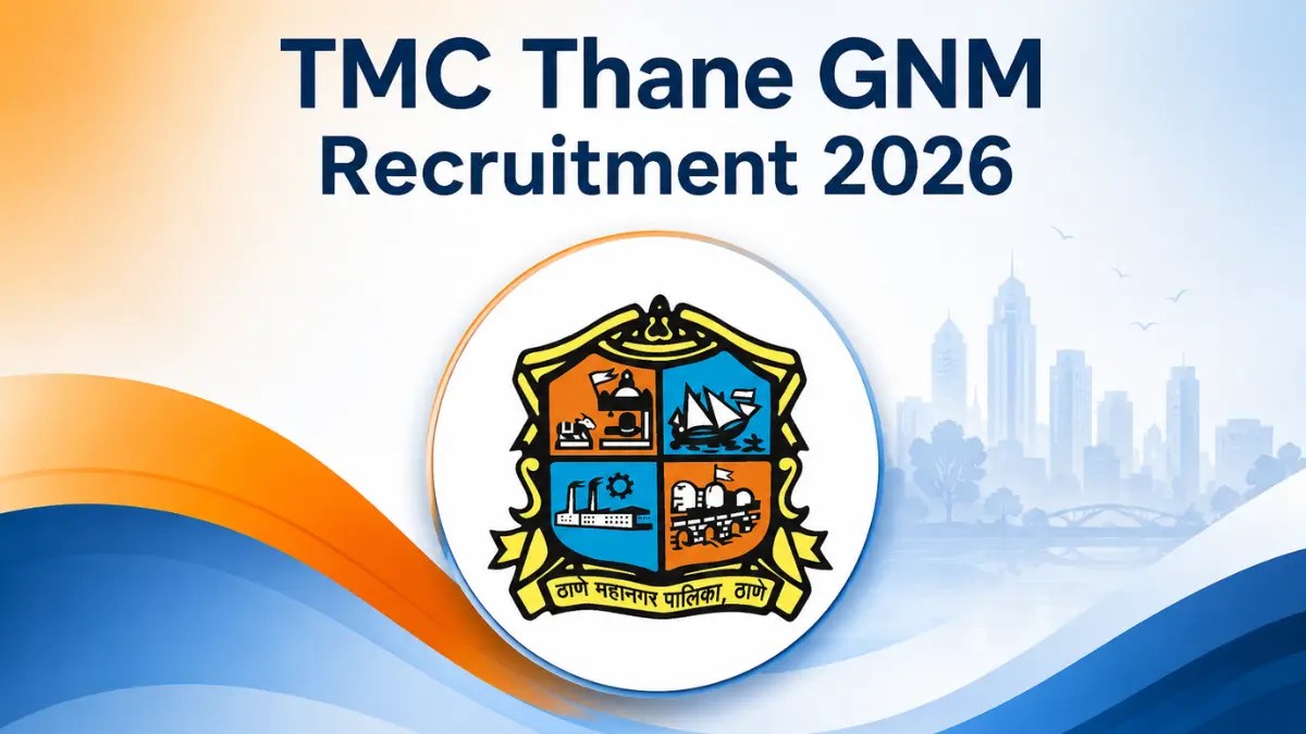 TMC Thane GNM Recruitment 2026 Out, Apply Online for 61 Staff Nurse & MPW Posts