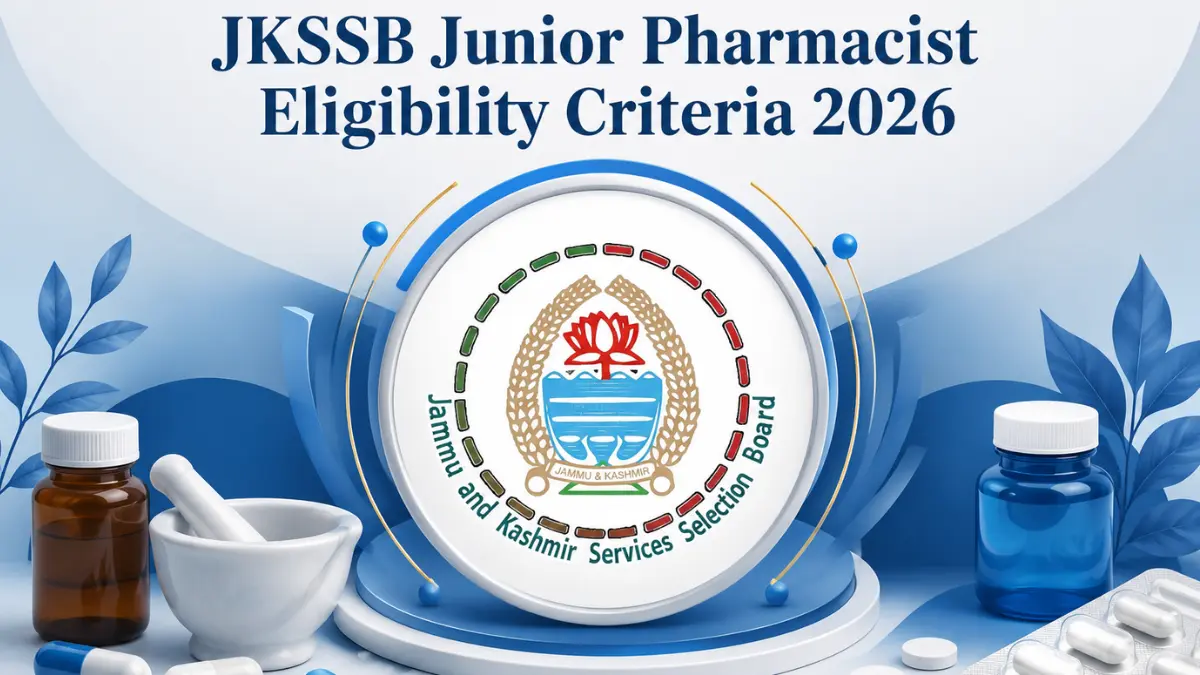 JKSSB Junior Pharmacist Eligibility Criteria 2026, Check Qualification and Other Criteria