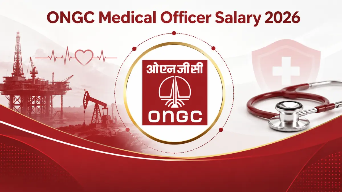 ONGC Medical Officer Salary 2026, Monthly In-Hand Pay, CTC & Benefits