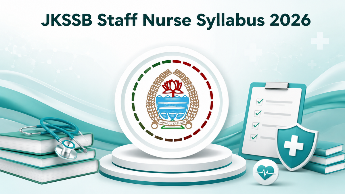 JKSSB Staff Nurse Syllabus 2026, Check Post-wise Syllabus And Exam Pattern