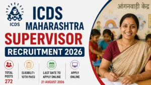ICDS Maharashtra Supervisor Recruitment 2026 Notification Out For 272 Posts, Apply Online
