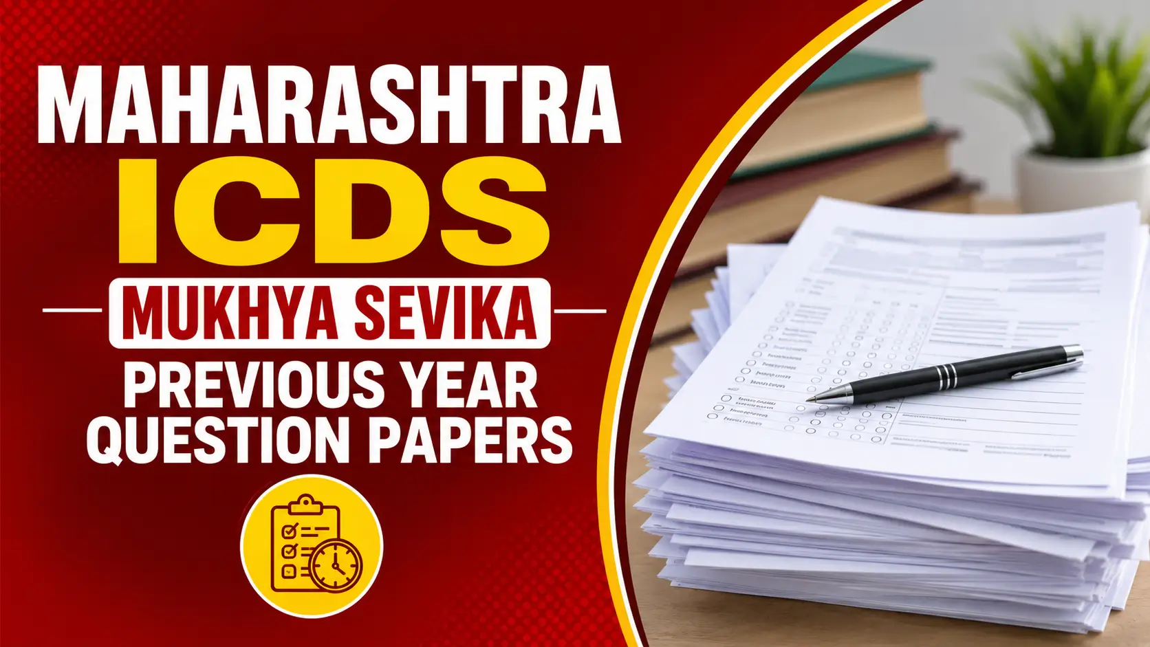 Maharashtra ICDS Mukhya Sevika Previous Year Question Papers