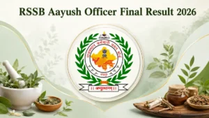 RSSB Aayush Officer Final Result 2026 Out, Download Merit List PDF Link Here