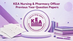 KEA Nursing & Pharmacy Officer Previous Year Question Papers, Free PYQ PDF Here