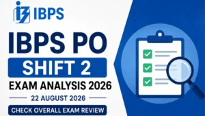 IBPS PO Shift 2 Exam Analysis 2026
