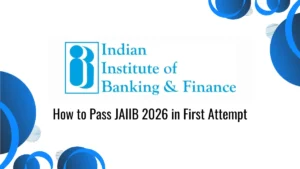 How to Pass JAIIB 2026 in First Attempt