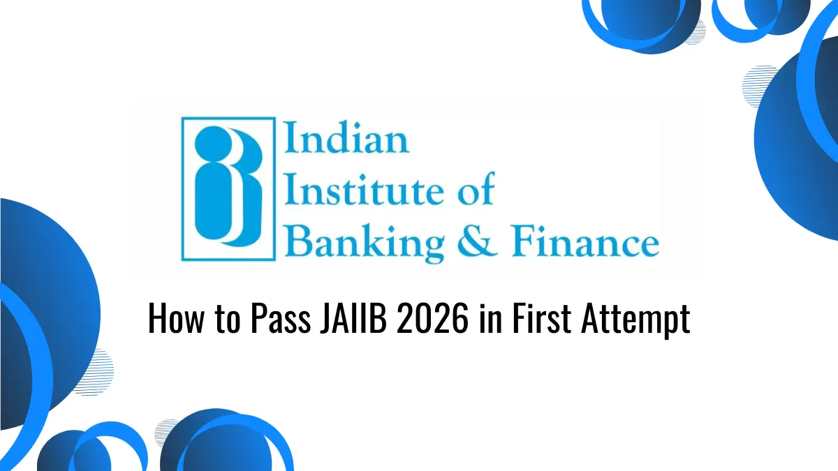 How to Pass JAIIB 2026 in First Attempt