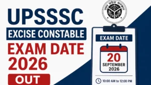 UPSSSC Excise Constable Exam Date 2026