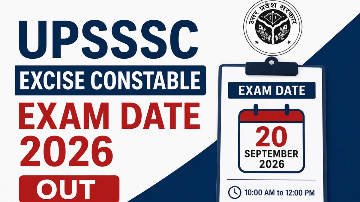 UPSSSC Excise Constable Exam Date 2026
