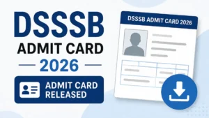 DSSSB Admit Card 2026