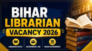 Bihar Librarian Vacancy 2026