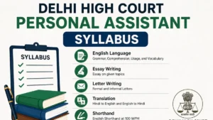 Delhi High Court Personal Assistant Syllabus