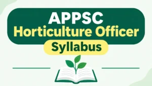 APPSC Horticulture Officer Syllabus