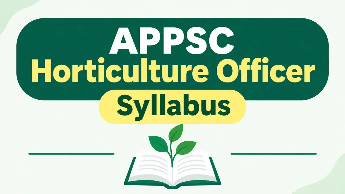APPSC Horticulture Officer Syllabus