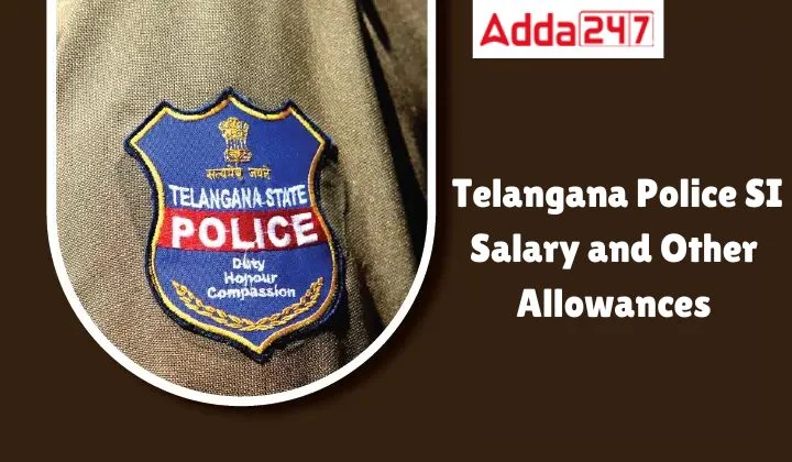Telangana Police SI Salary