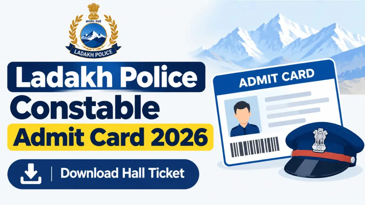 Ladakh Police Constable Admit Card 2026