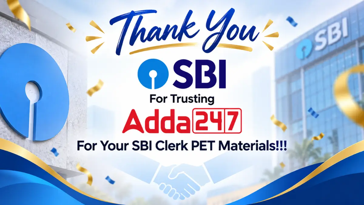 Thank You SBI For Trusting Adda247 For Your SBI Clerk PET Materials!!!