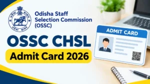 OSSC CHSL Admit Card 2026