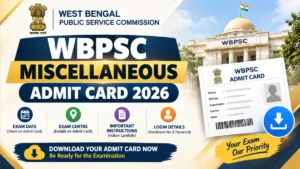 WBPSC Miscellaneous Admit Card 2026
