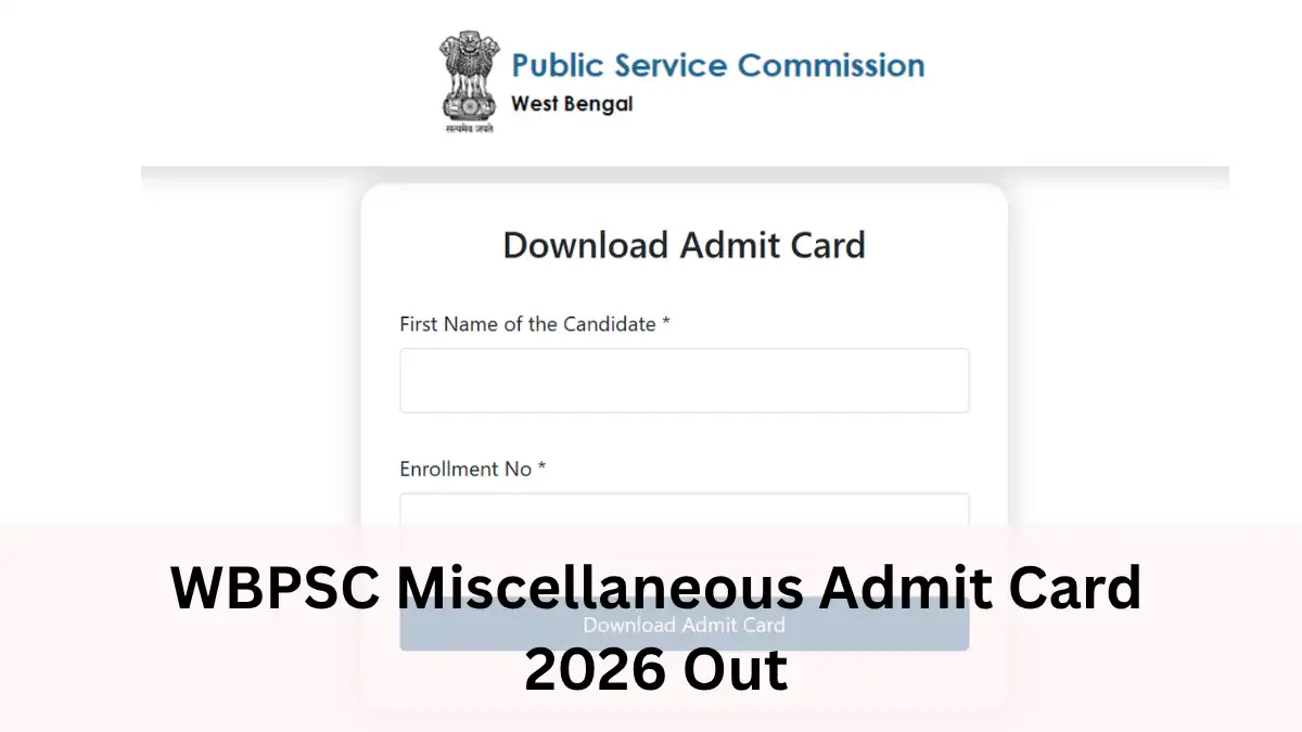 WBPSC Miscellaneous Admit Card