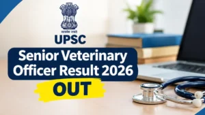 UPSC Senior Veterinary Officer Result 2026 Out at upsc.gov.in, Download Merit List PDF