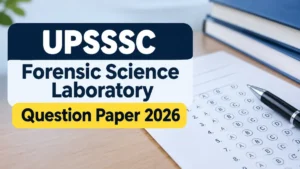 UPSSSC Forensic Science Laboratory Question Paper 2026