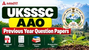 UKSSSC AAO Previous Year Question Papers, Download PDF