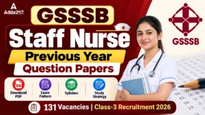 GSSSB Staff Nurse Previous Year Question Papers