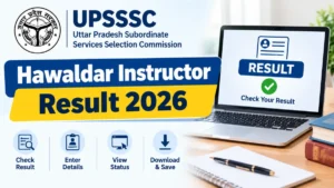 UPSSSC Hawaldar Instructor Result 2026