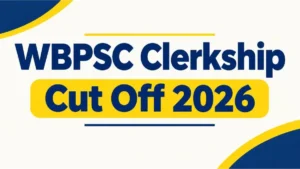 WBPSC Clerkship Cut Off 2026